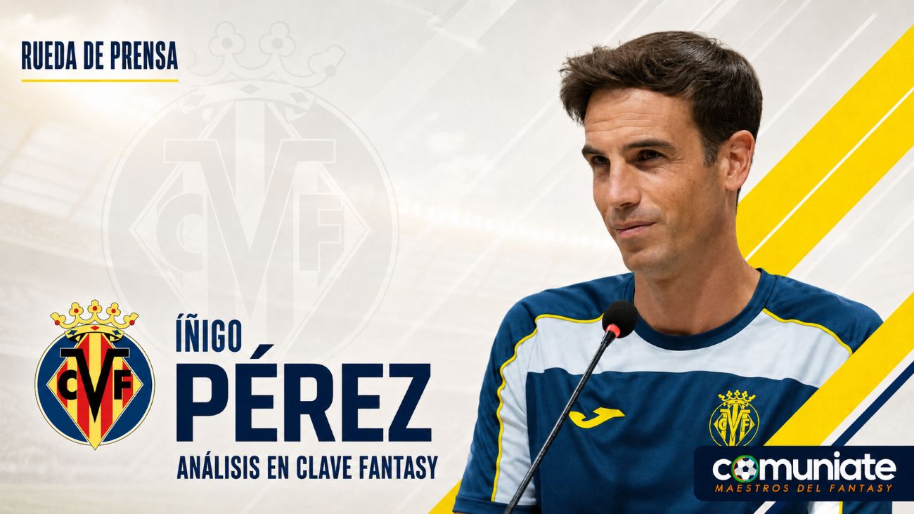 Iñigo Pérez sobre Buchanan, Foyth, Comesaña y su once para enfrentarse al Real Madrid